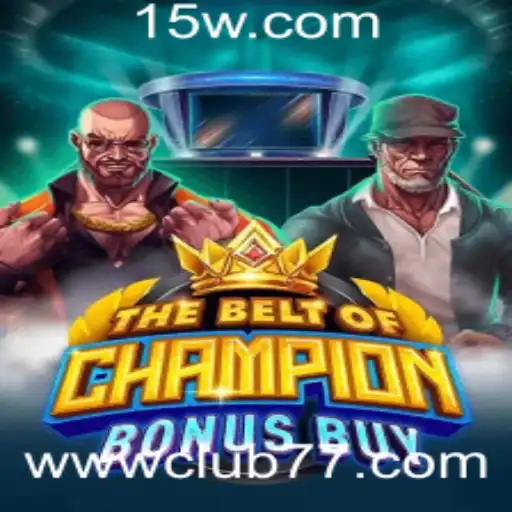 TheBeltOfChampionBonusBuy: Revelando um Novo Fenômeno no Club 77